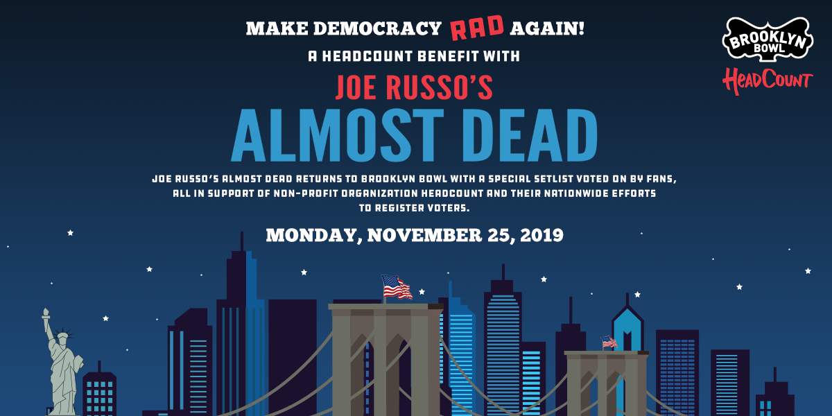 More Info for Voters' Choice! Vote for Joe Russo's Almost Dead's Setlist on NOV 25 in Brooklyn 