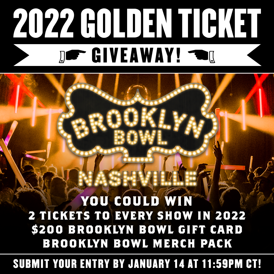 More Info for Brooklyn Bowl Nashville 2022 Golden Ticket Giveaway!