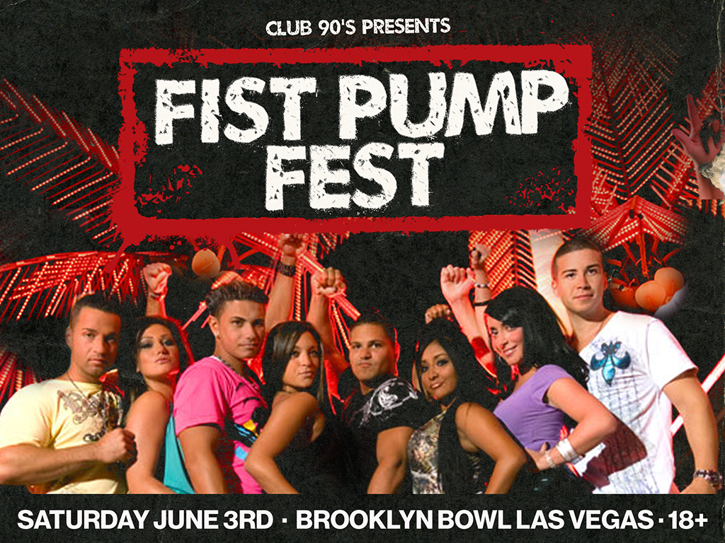 Club 90's Presents Fist Pump Night 