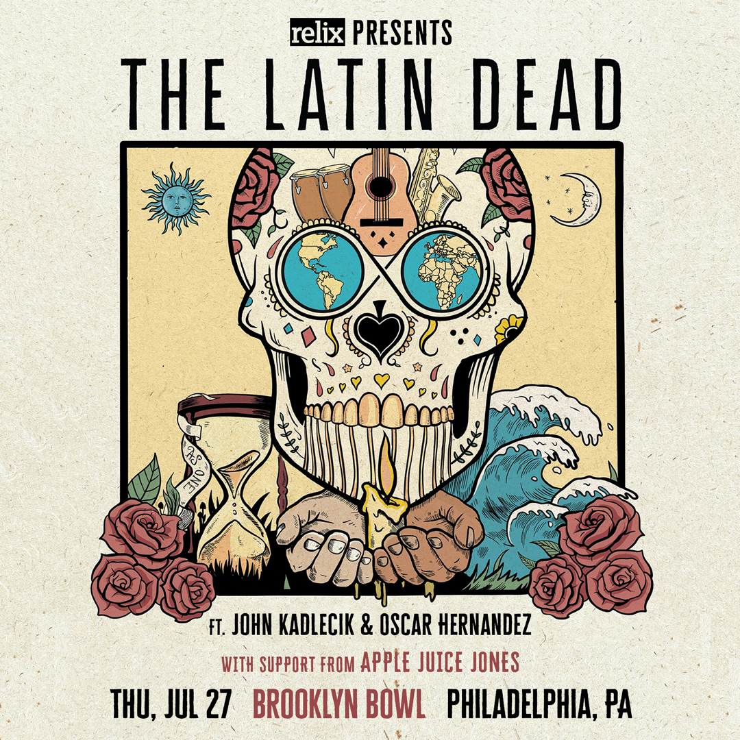 The Latin Dead feat. John Kadlecik & Oscar Hernandez (21+)