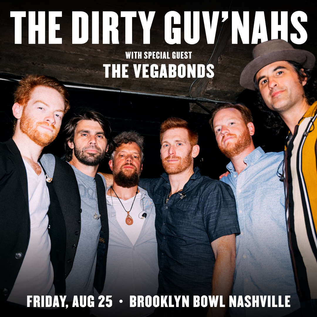 The Dirty Guv'nahs with special guest The Vegabonds