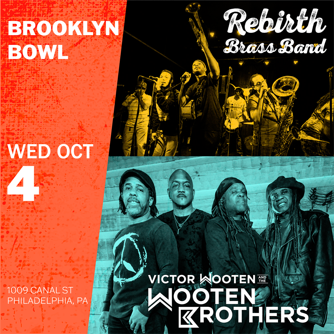 More Info for Victor Wooten & The Wooten Brothers + Rebirth Brass Band (21+)