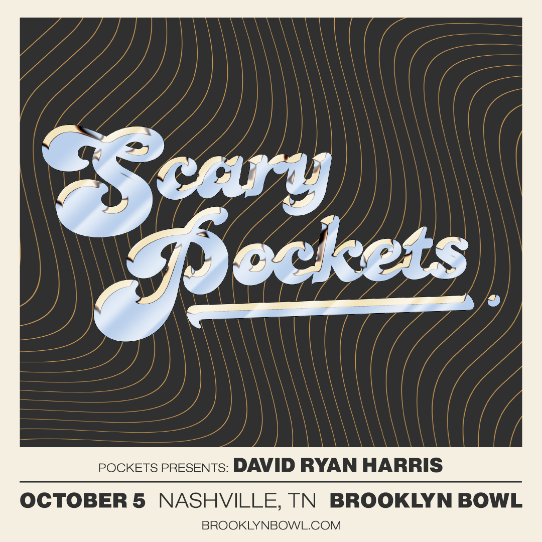Scary Pockets with David Ryan Harris
