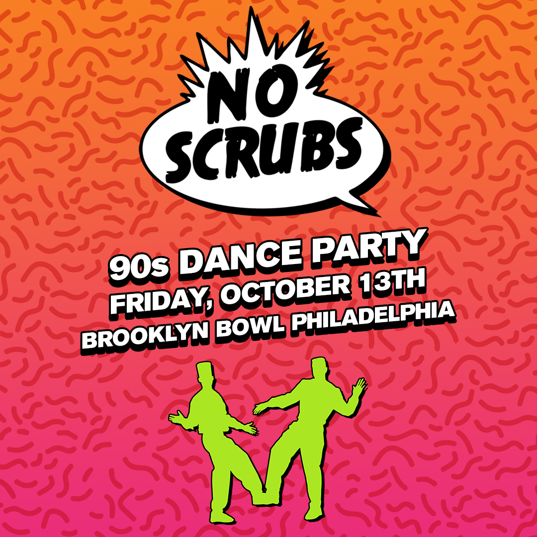 No Scrubs - 90s Dance Party