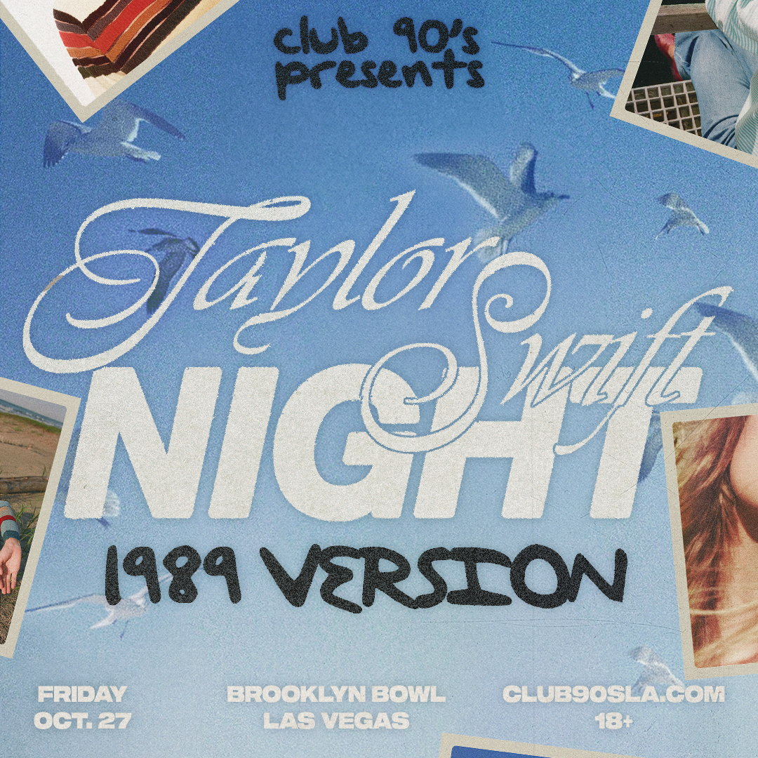 Club 90's Presents Taylor Swift Night 1989 Version