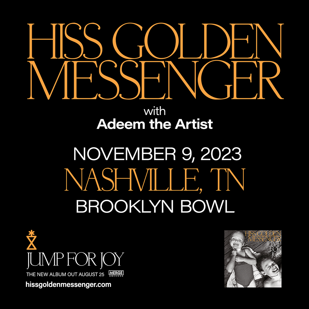 Hiss Golden Messenger with special guest Adeem the Artist