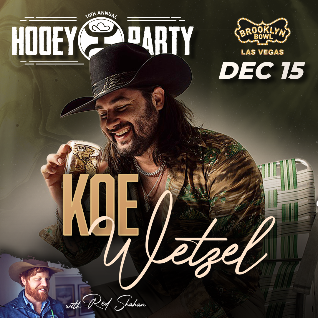 Hooey Party Presents: Koe Wetzel