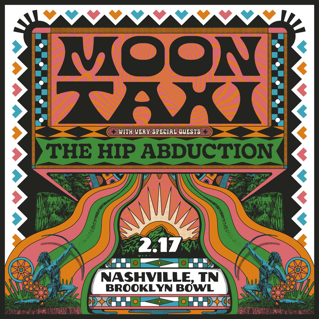 Moon Taxi with Very Special Guests The Hip Abduction