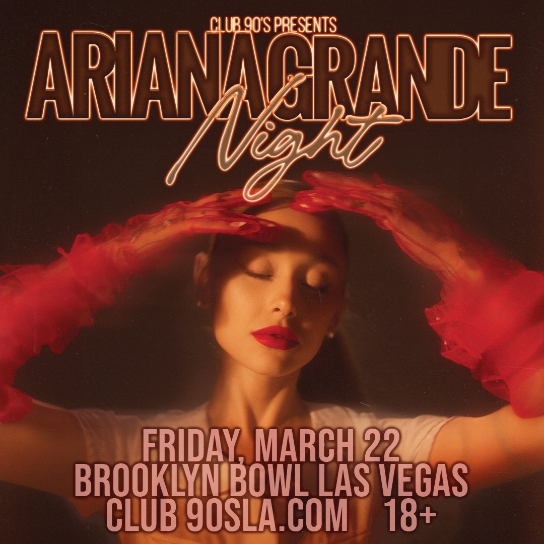 More Info for Club 90's Presents:  Ariana Grande Night