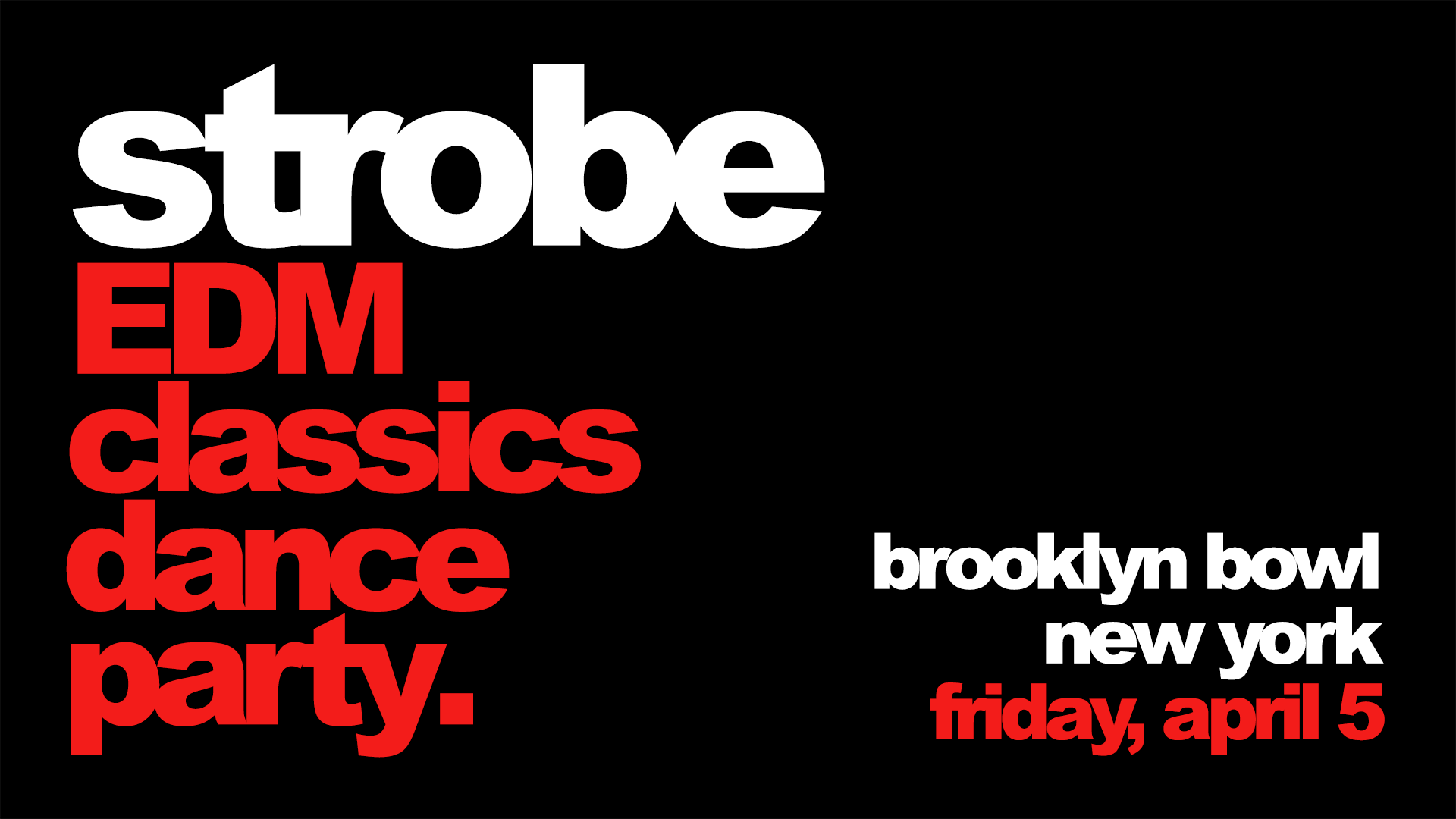 STROBE: EDM Classics Dance Party