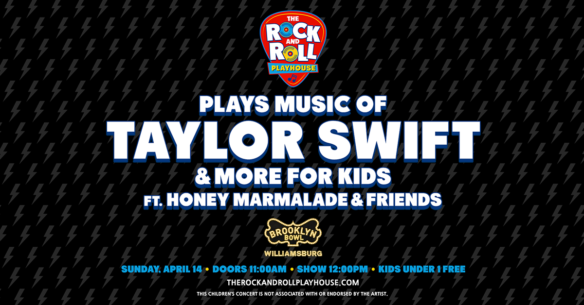 More Info for The Rock and Roll Playhouse plays the Music of Taylor Swift for Kids ft Honey Marmalade & Friends
