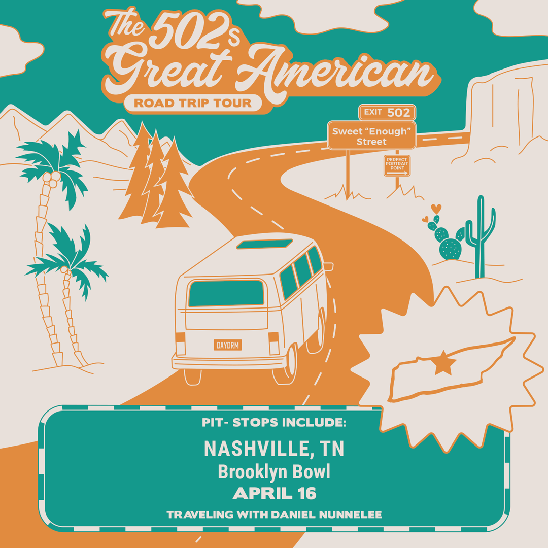 The 502s - Great American Road Trip with Special Guest Daniel Nunnelee