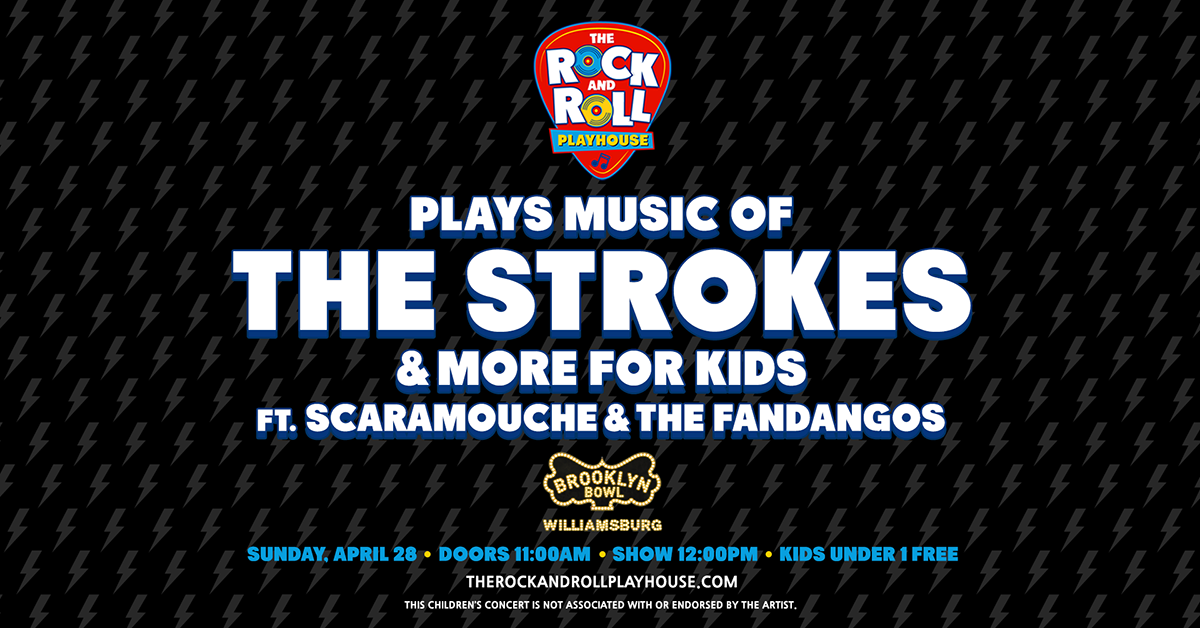 The Rock and Roll Playhouse plays the Music of The Strokes + More ft. Scaramouche & the Fandangos