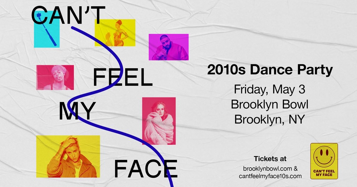 Can't Feel My Face: 2010s Dance Party