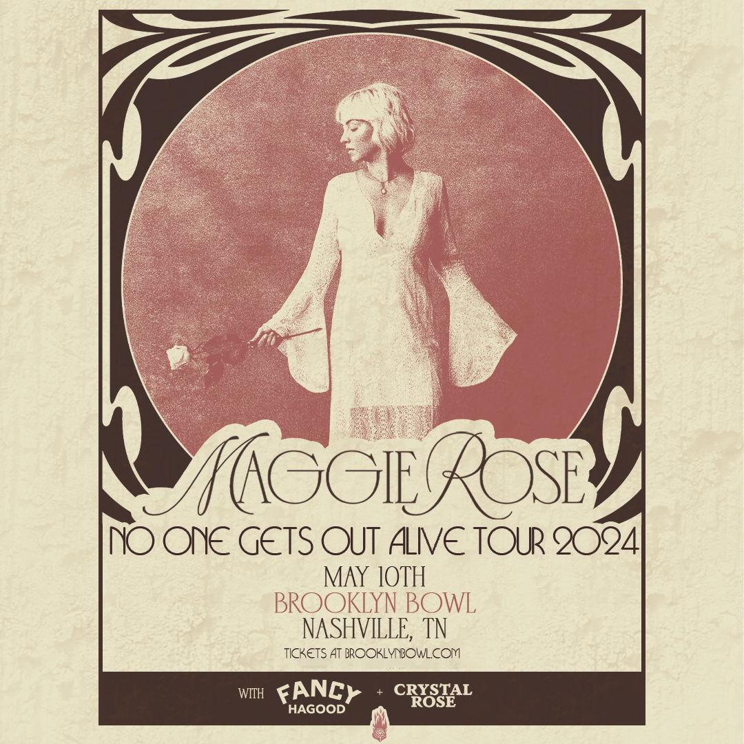 More Info for Maggie Rose: No One Gets Out Alive Tour