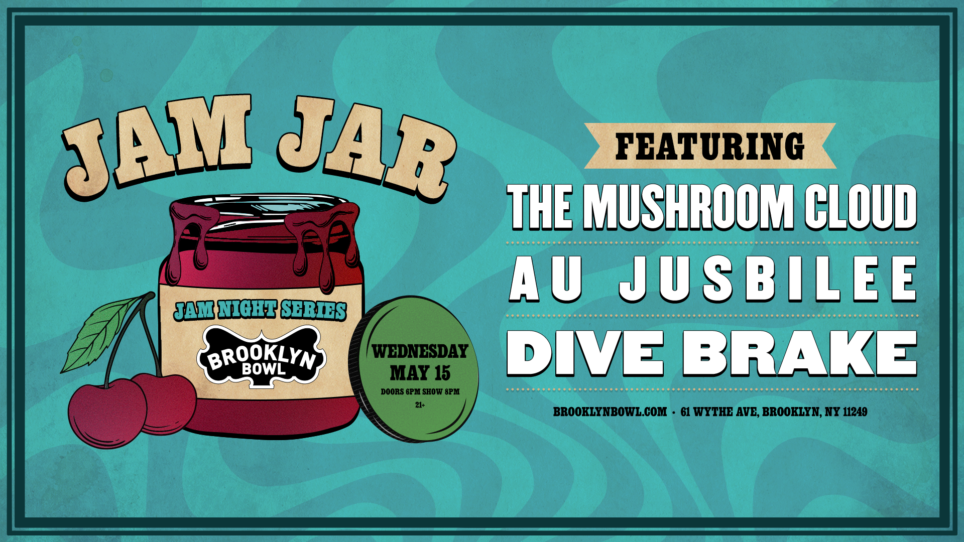 More Info for The Mushroom Cloud + Au Jusbilee + Dive Brake