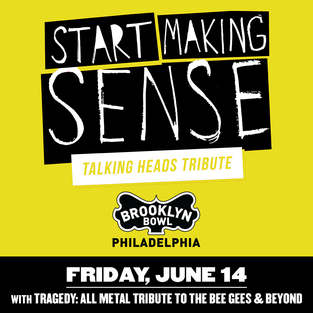 More Info for Start Making Sense - A Tribute To Talking Heads (21+)