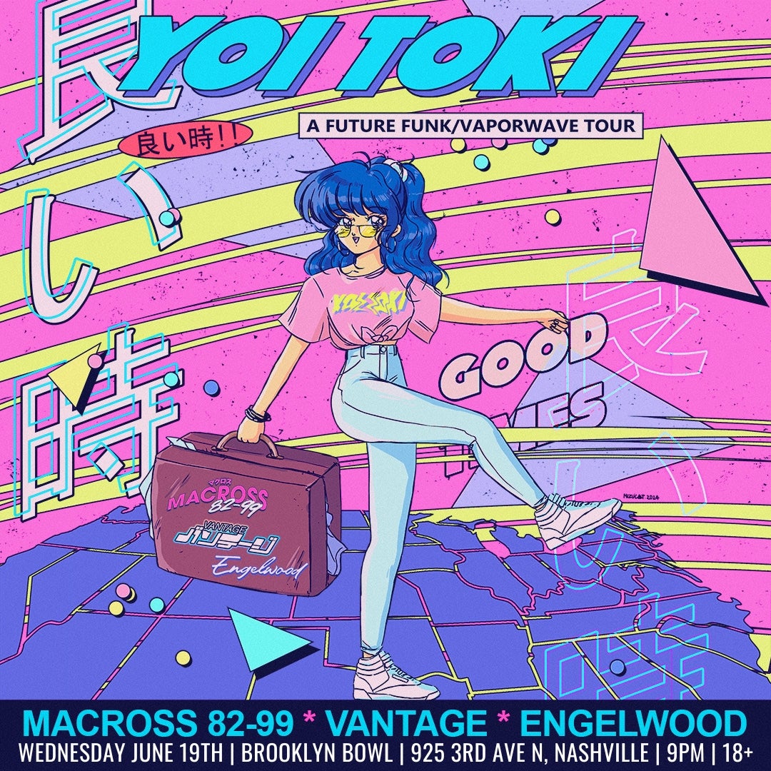 Yoi Toki Presents: Macross 82-99, Vantage, Engelwood, Yoi Toki DJ's