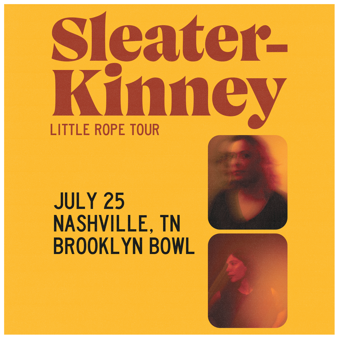 More Info for Sleater-Kinney (18+)
