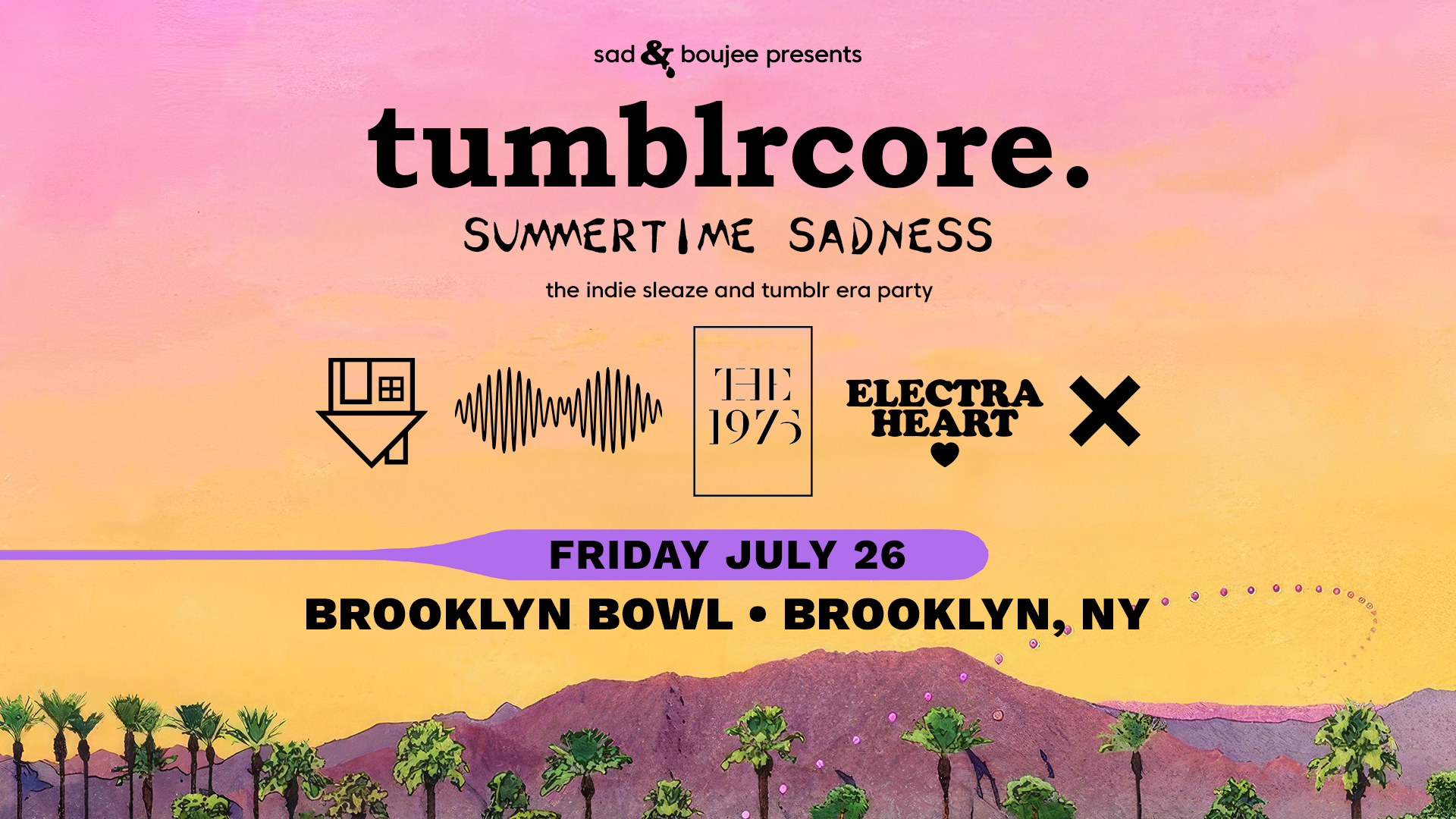 More Info for Sad & Boujee Presents: Tumblrcore.