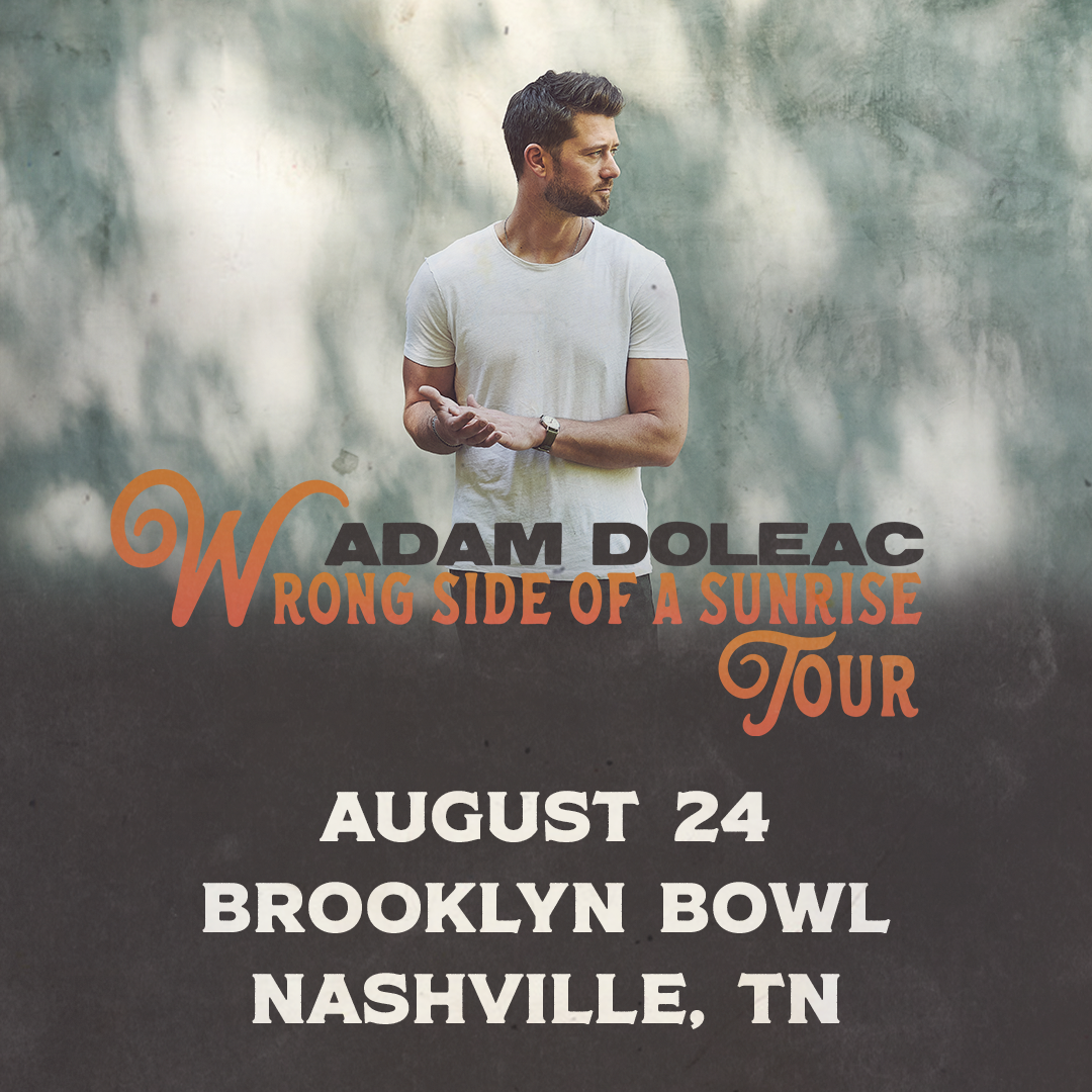 More Info for Adam Doleac - Wrong Side of a Sunrise Tour