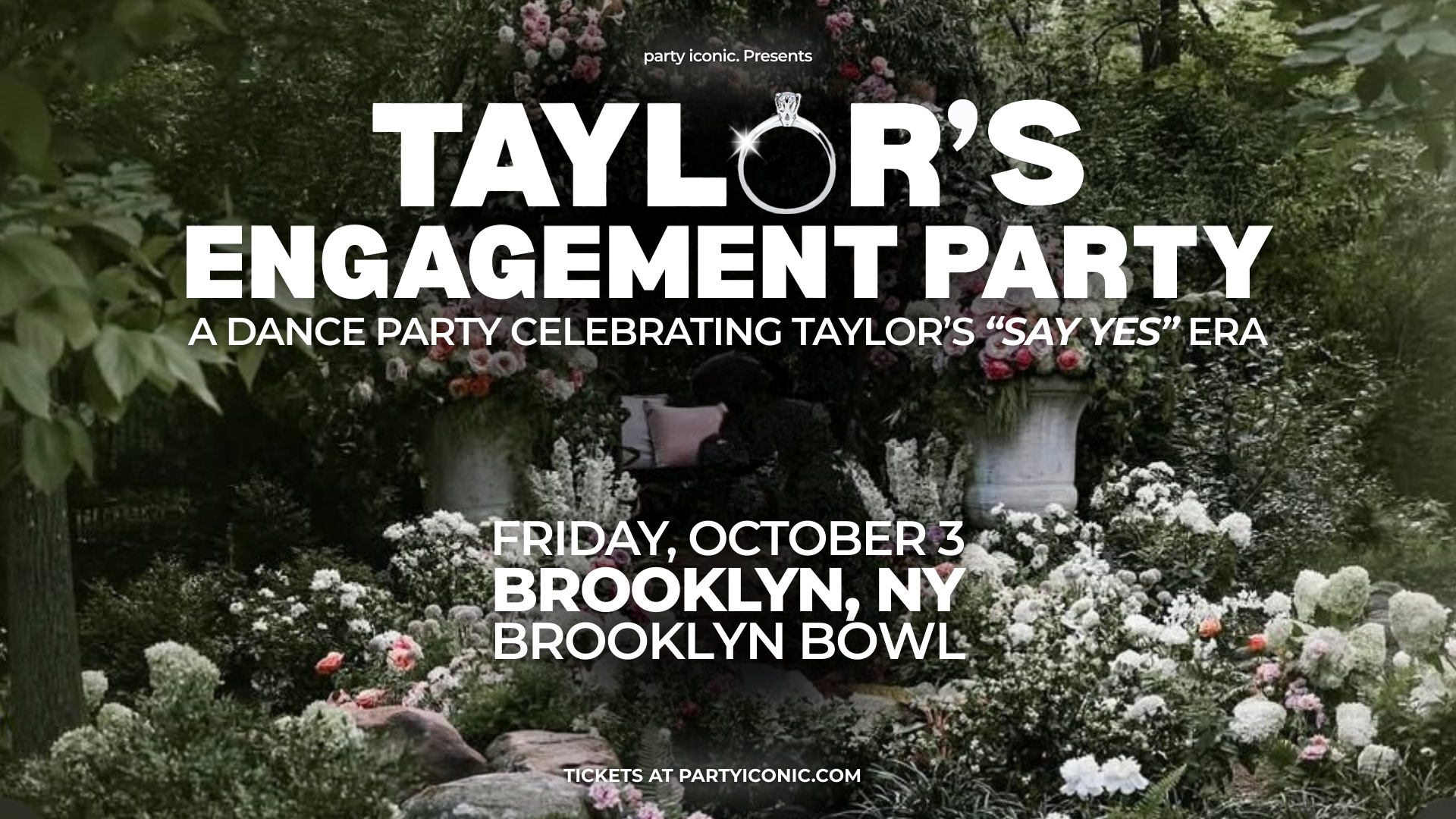 More Info for party iconic. Presents: Taylor's Engagement Party
