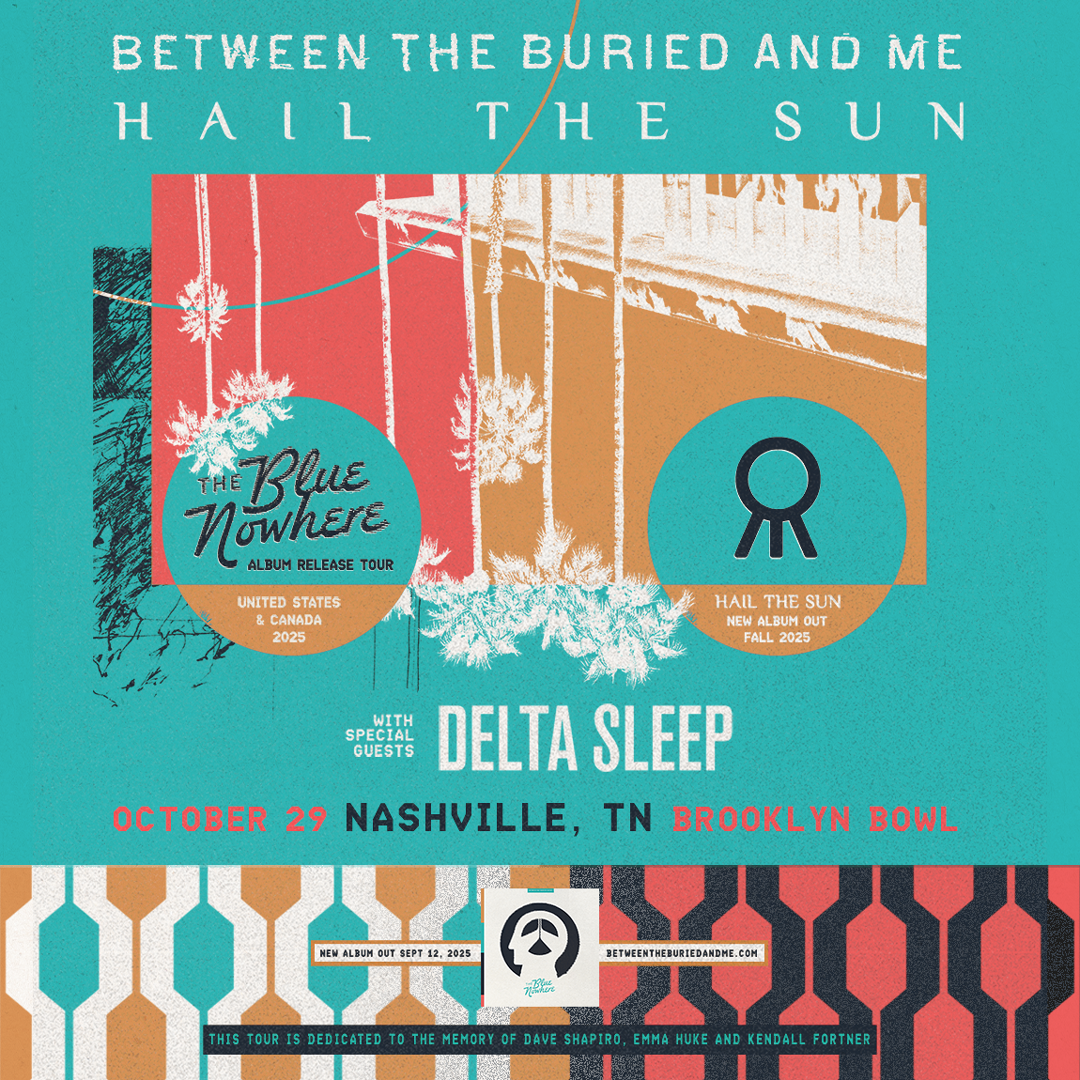 More Info for Between the Buried and Me & Hail The Sun