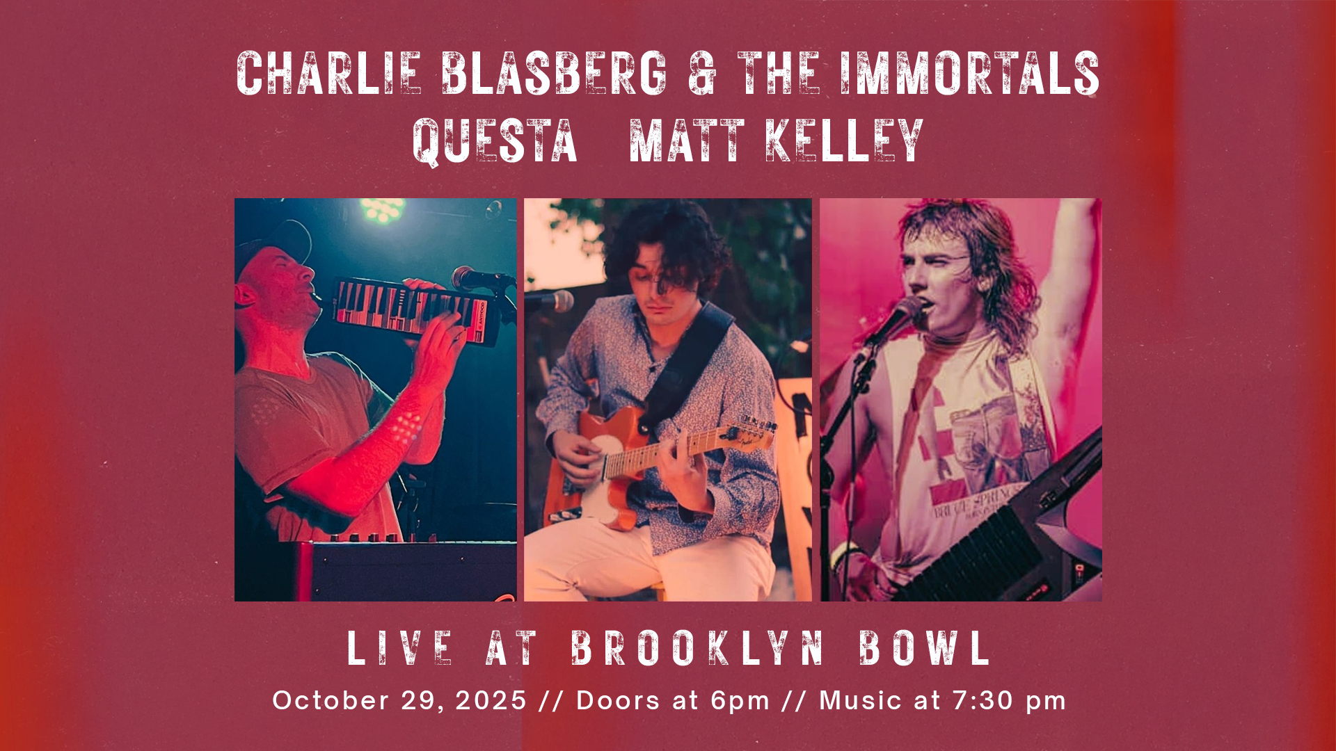 More Info for Matt Kelley / QUESTA / Charlie Blasberg & The Immortals
