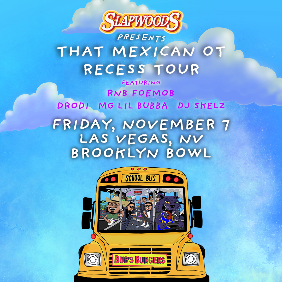 More Info for That Mexican OT: Recess Tour - Part 2