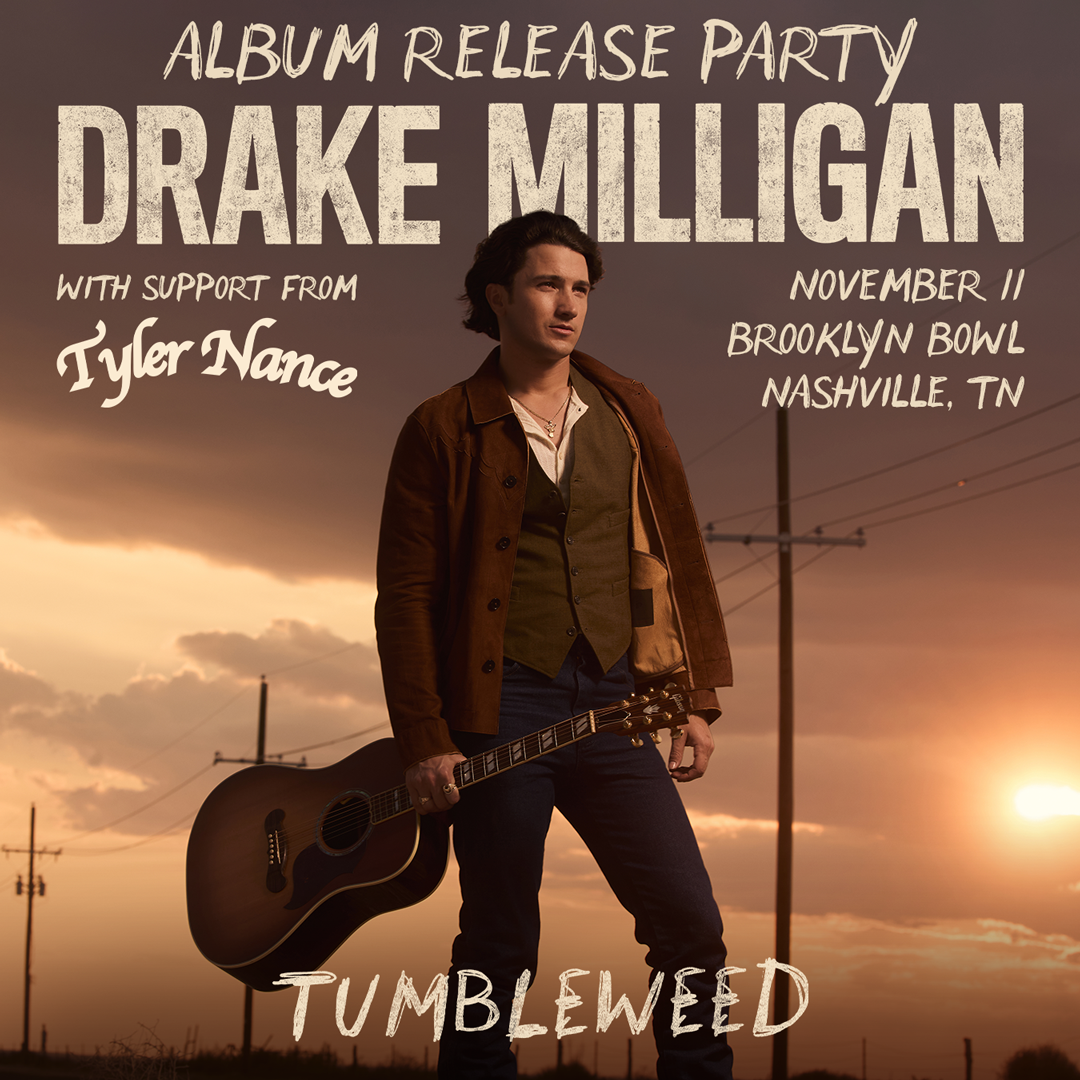 More Info for Drake Milligan - Tumbleweed Album Release