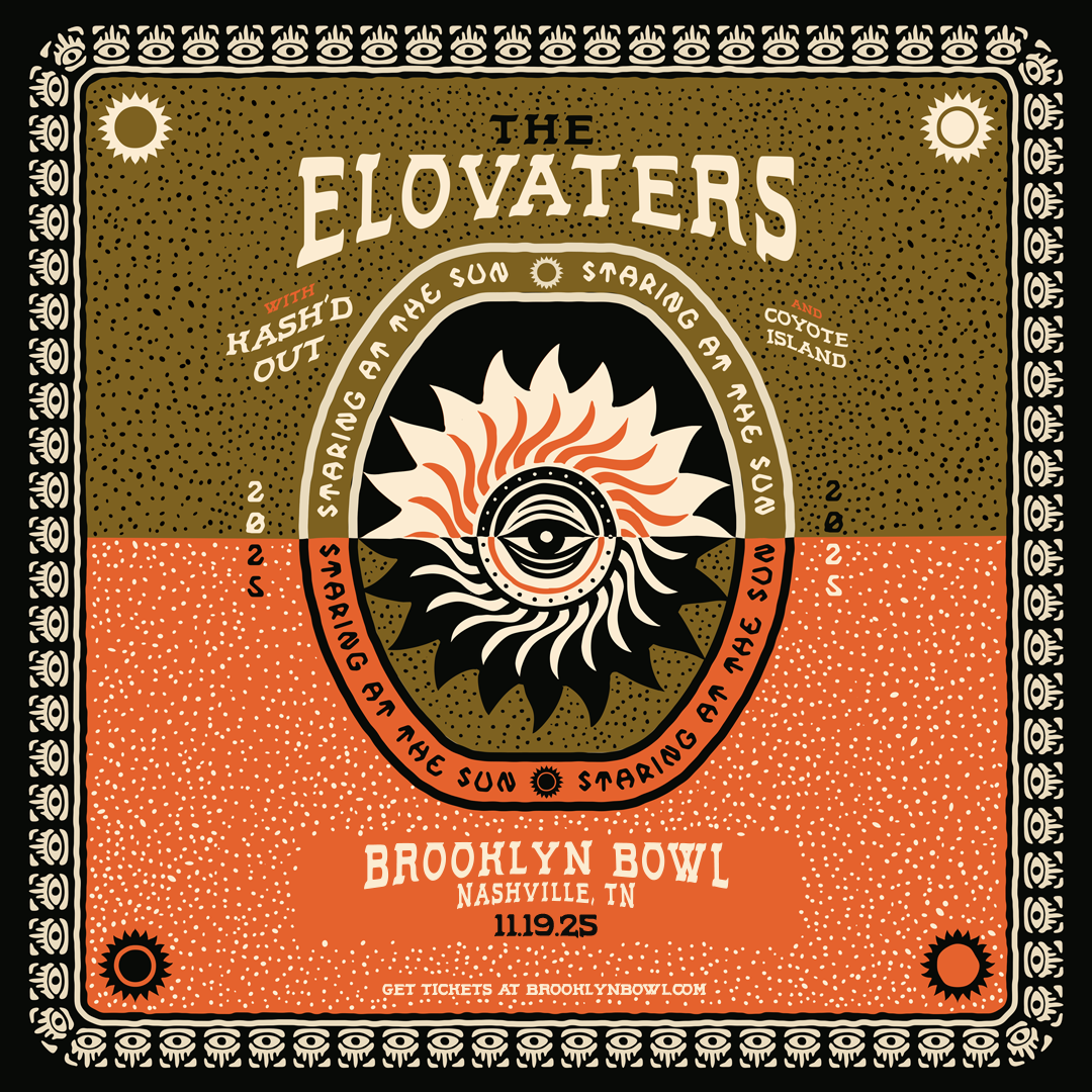 More Info for THE ELOVATERS - STARING AT THE SUN TOUR