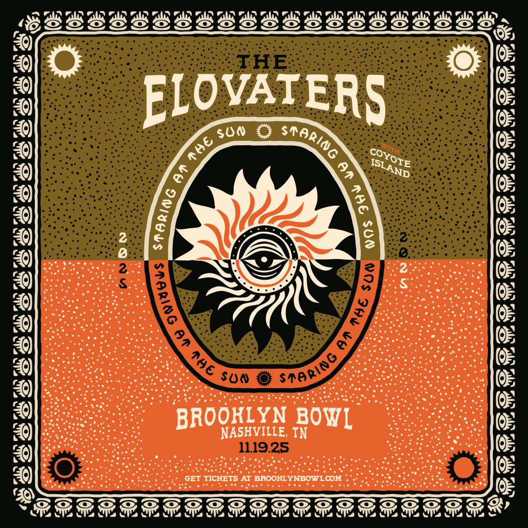 More Info for THE ELOVATERS - STARING AT THE SUN TOUR