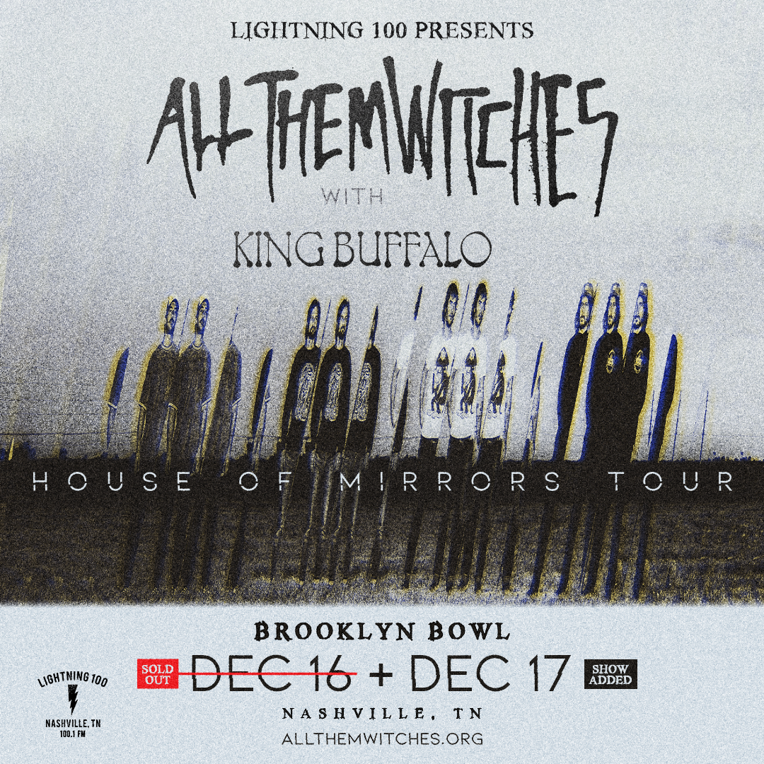 More Info for All Them Witches - House of Mirrors Tour