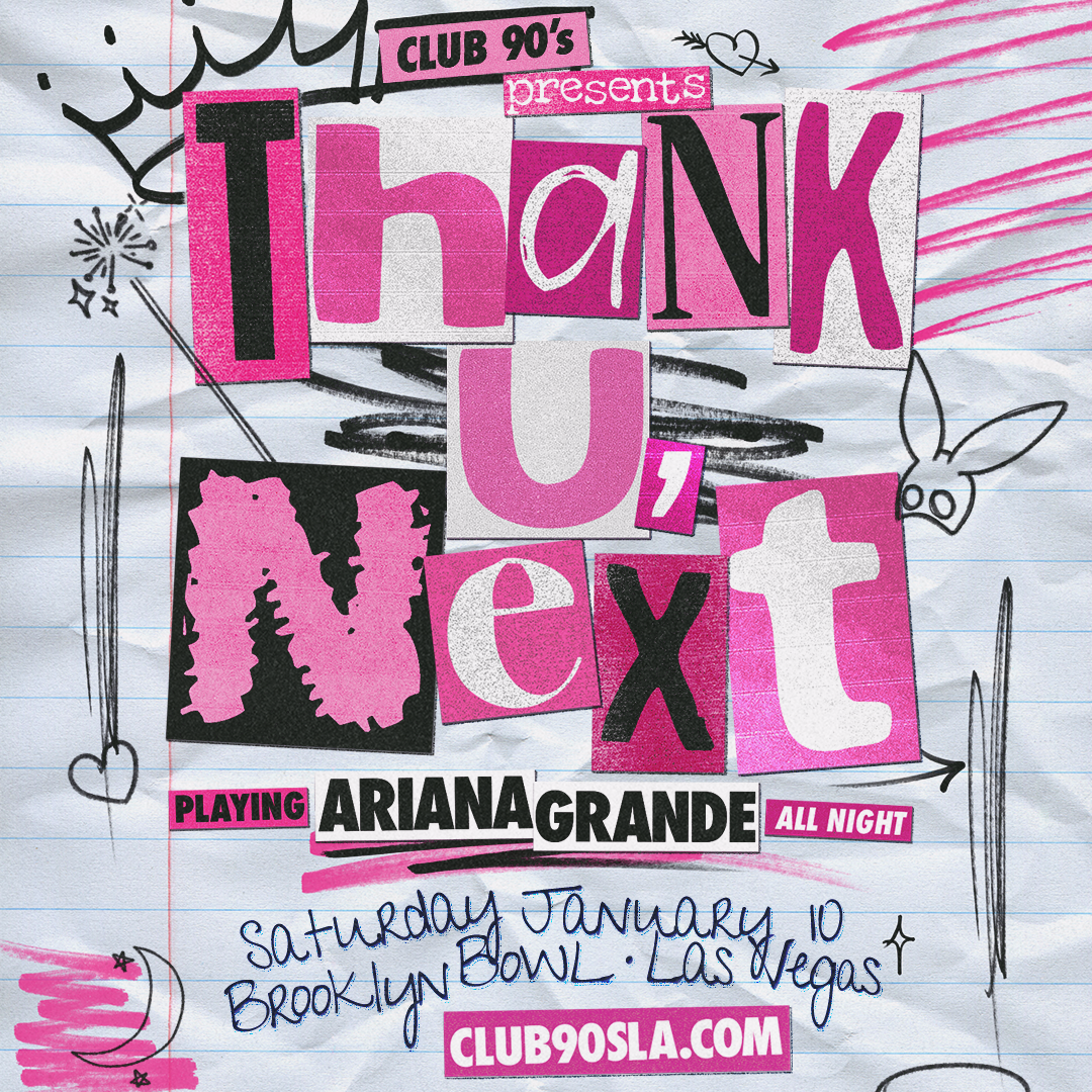 More Info for Club 90s presents Thank U Next
