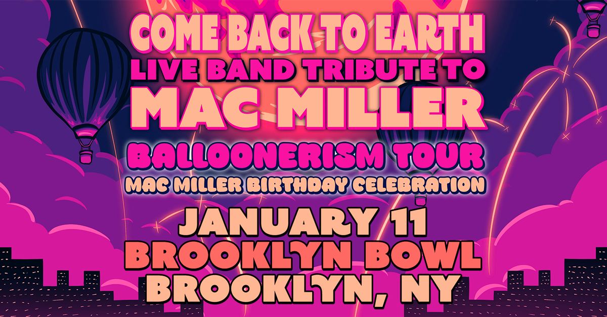 More Info for Come Back to Earth: Mac Miller Tribute