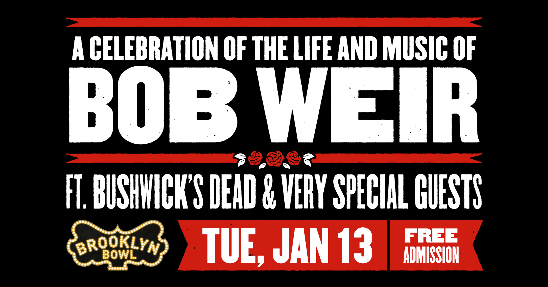 More Info for Bob Weir Celebration ft. Bushwick's Dead & Special Guests