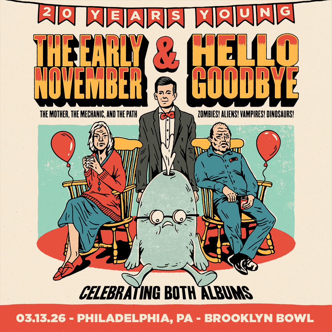 More Info for THE EARLY NOVEMBER & HELLOGOODBYE