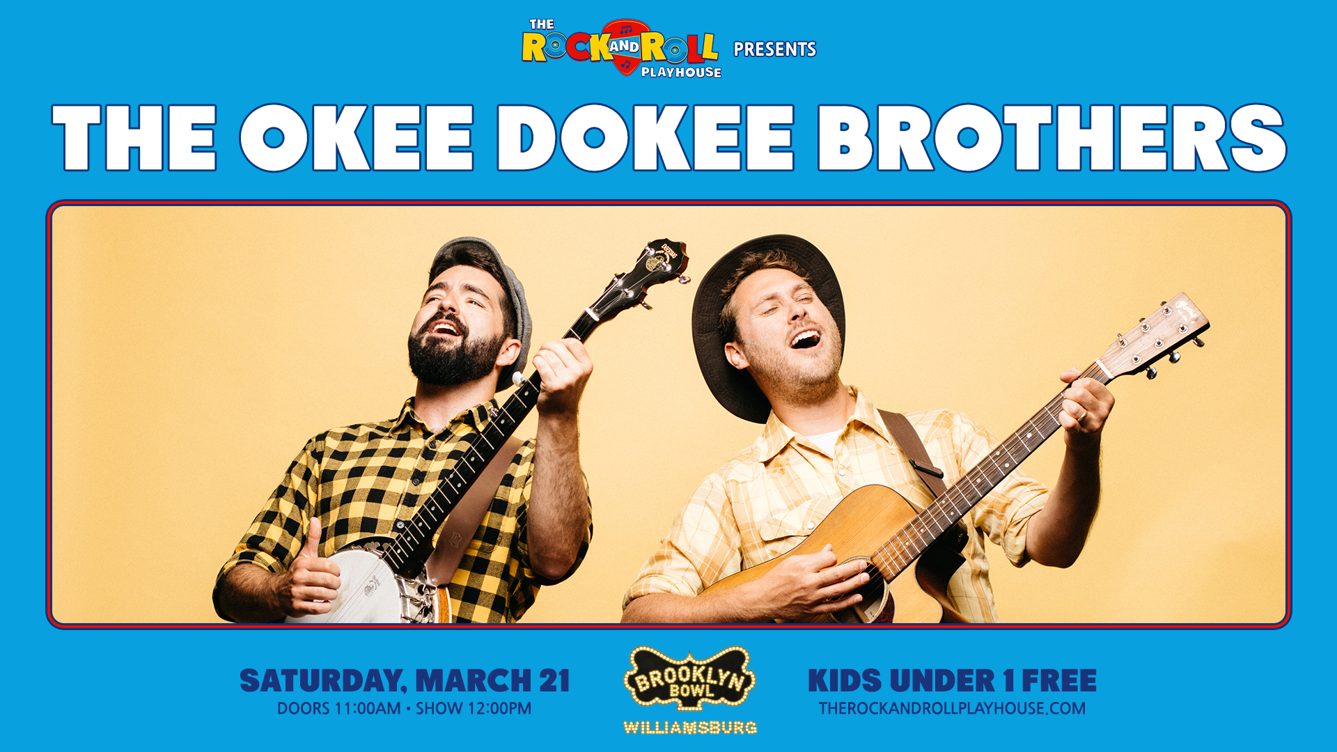 More Info for The Rock and Roll Playhouse Presents: The Okee Dokee Brothers