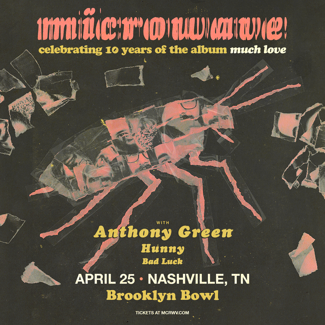 More Info for Microwave - "Much Love" 10 Year Anniversary Tour