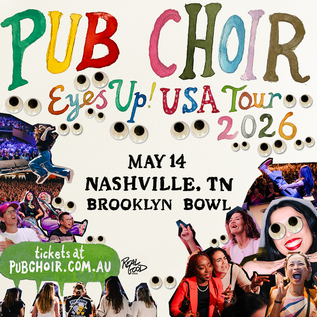 More Info for Pub Choir - Eyes Up! 2026 US Tour