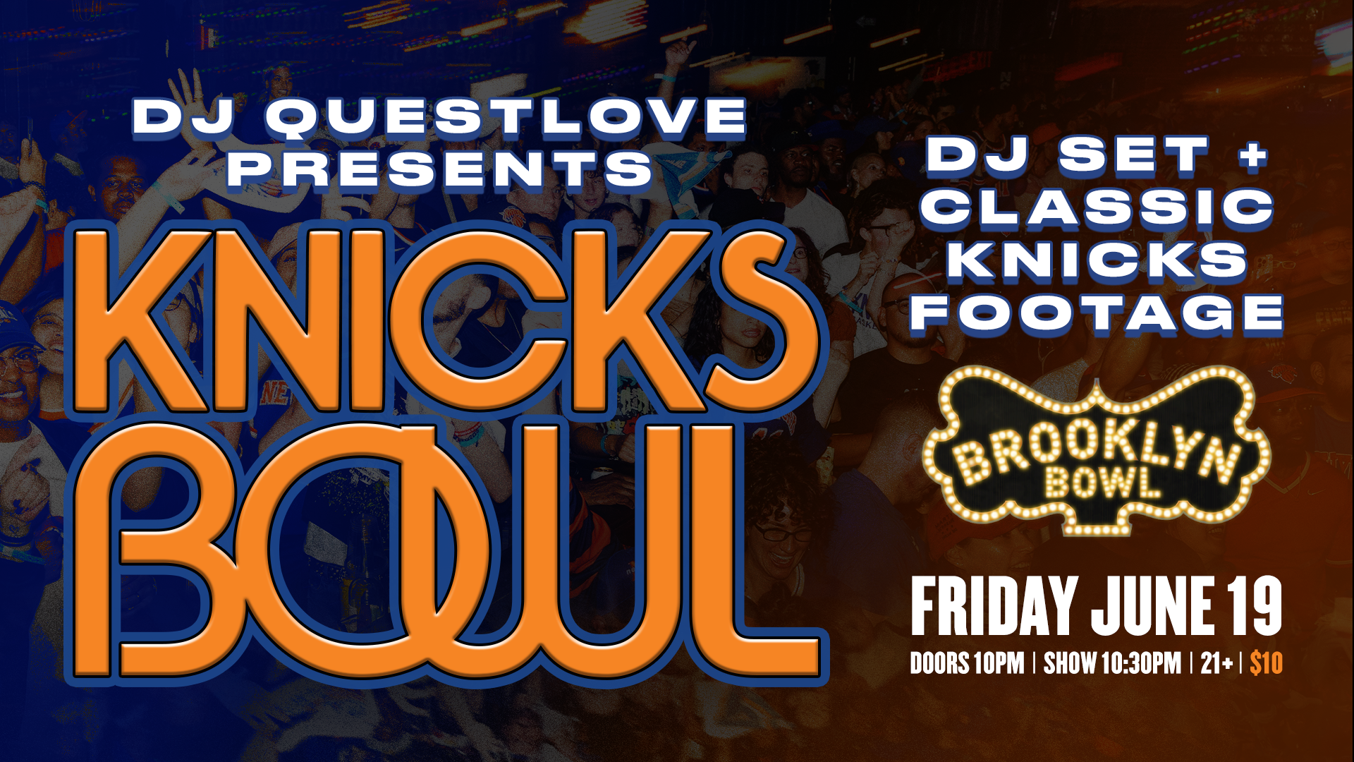 More Info for DJ Questlove Presents Knicks Bowl