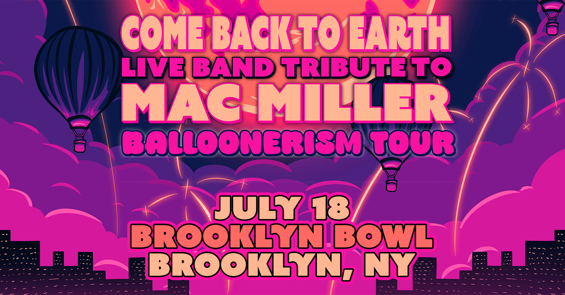More Info for Come Back To Earth: Mac Miller Live Band Tribute