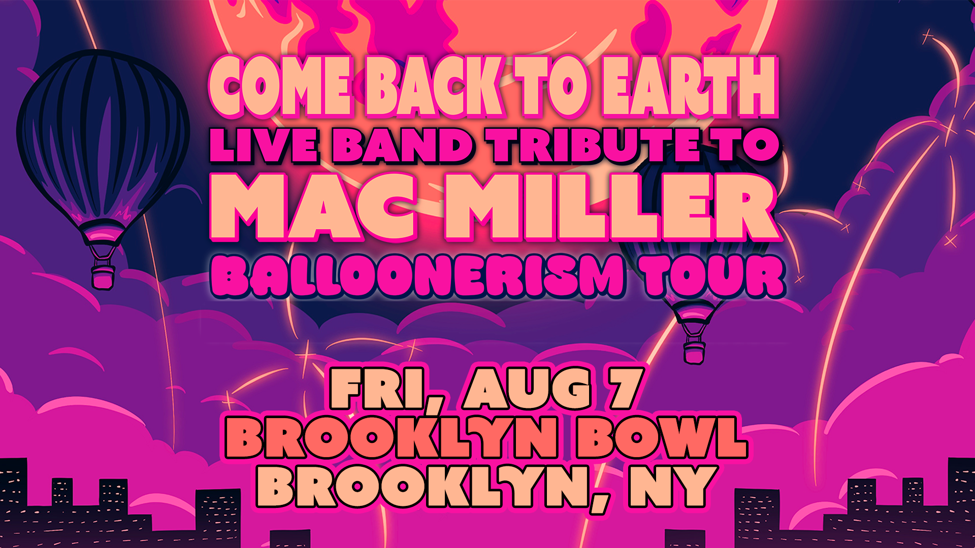 More Info for Come Back To Earth: Mac Miller Live Band Tribute