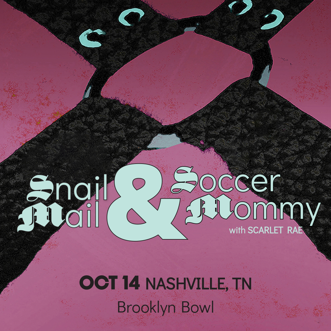 More Info for Soccer Mommy & Snail Mail: The S&M Tour