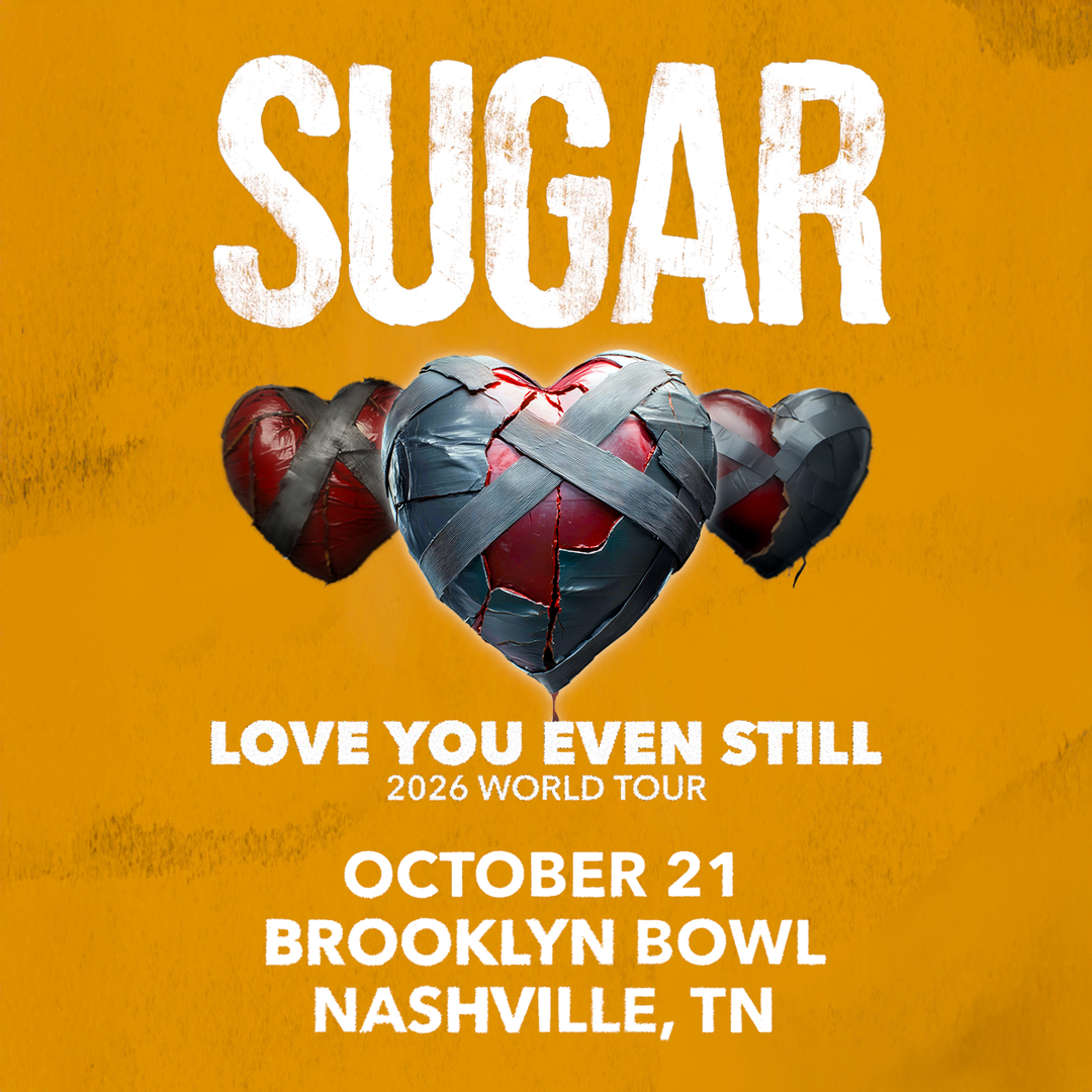 More Info for SUGAR - Love You Even Still 2026 World Tour