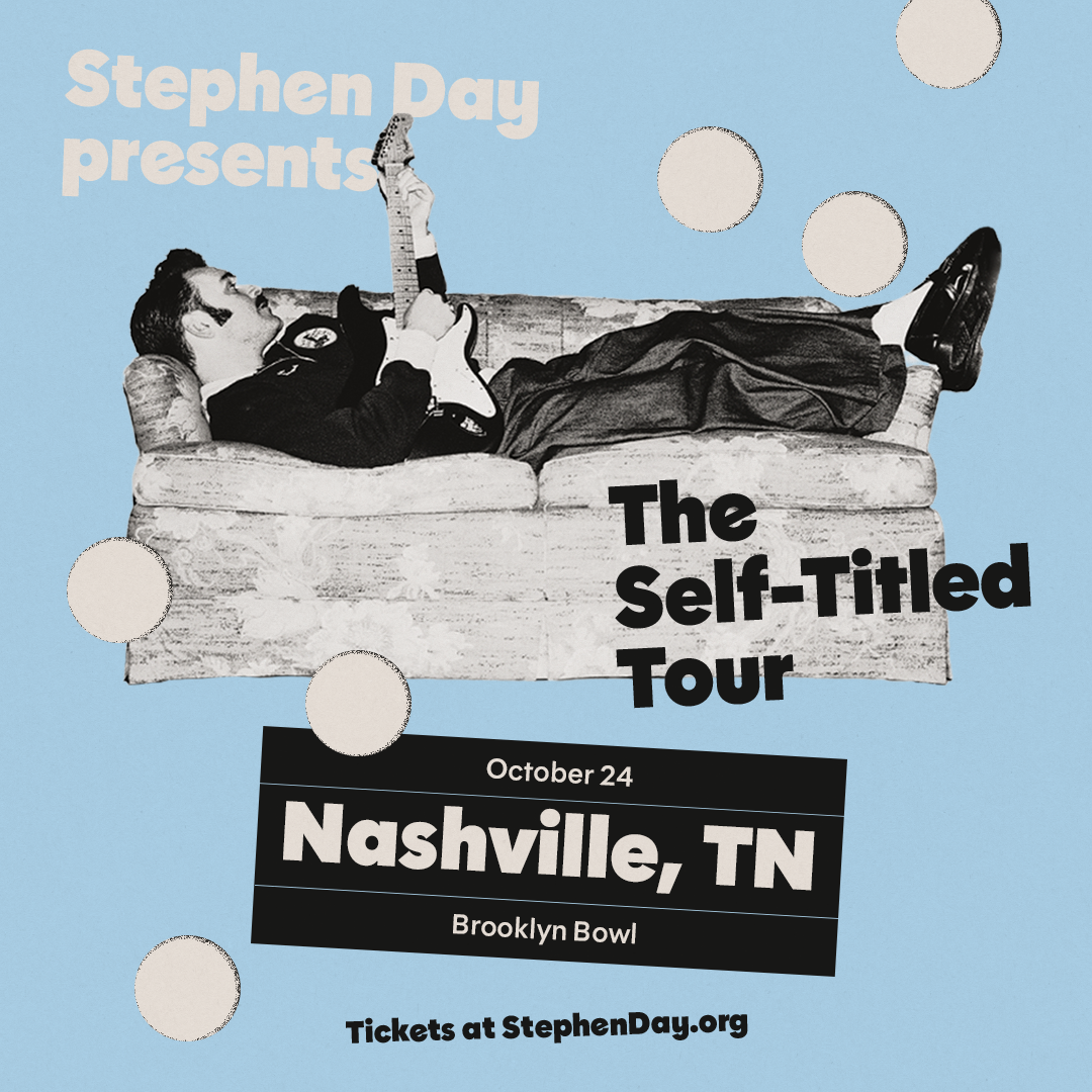 More Info for Stephen Day Presents: The Self Titled Tour