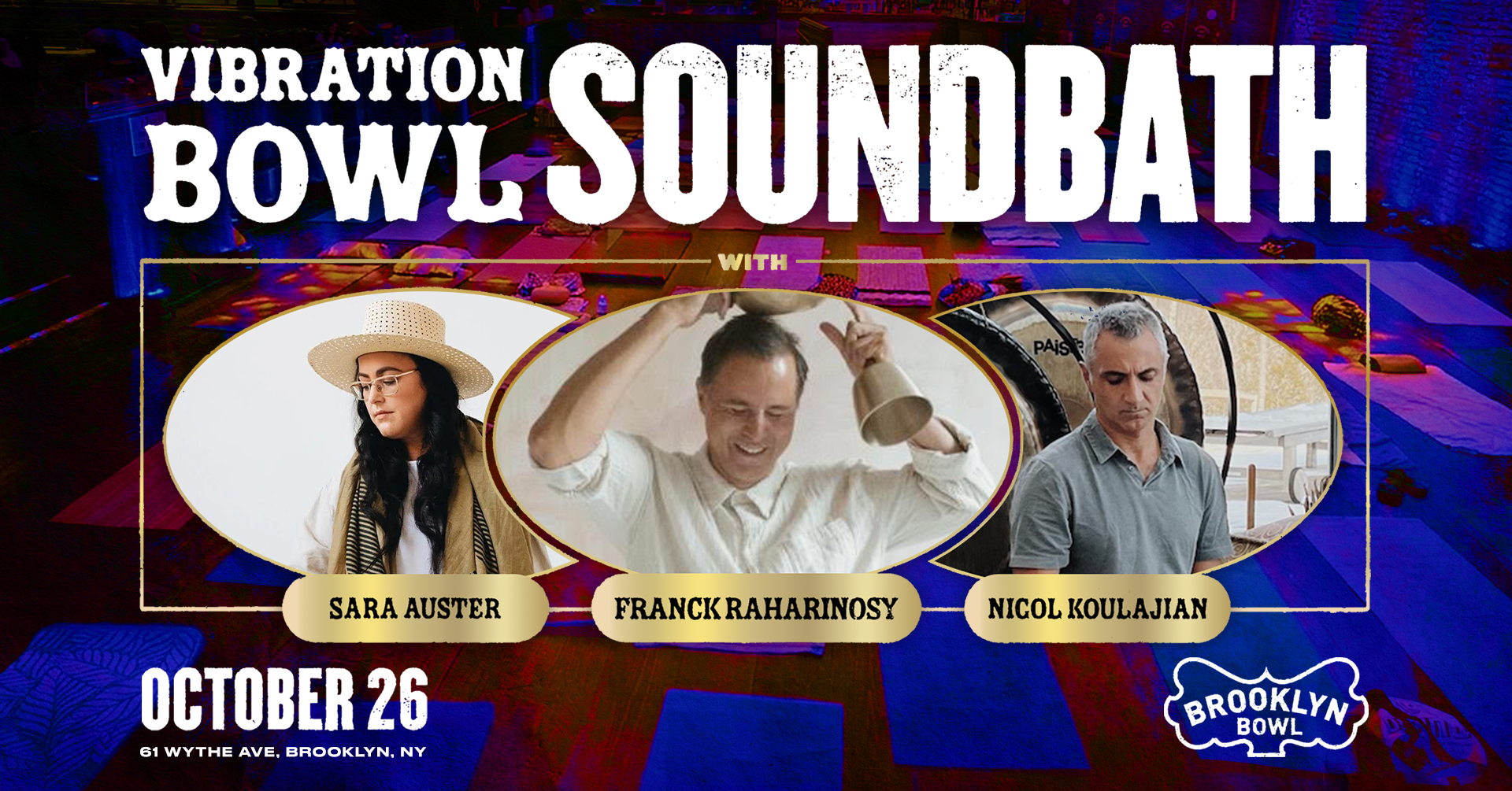 More Info for Soundbath with Franck Raharinosy, Sara Auster, and Nigol Koulajian