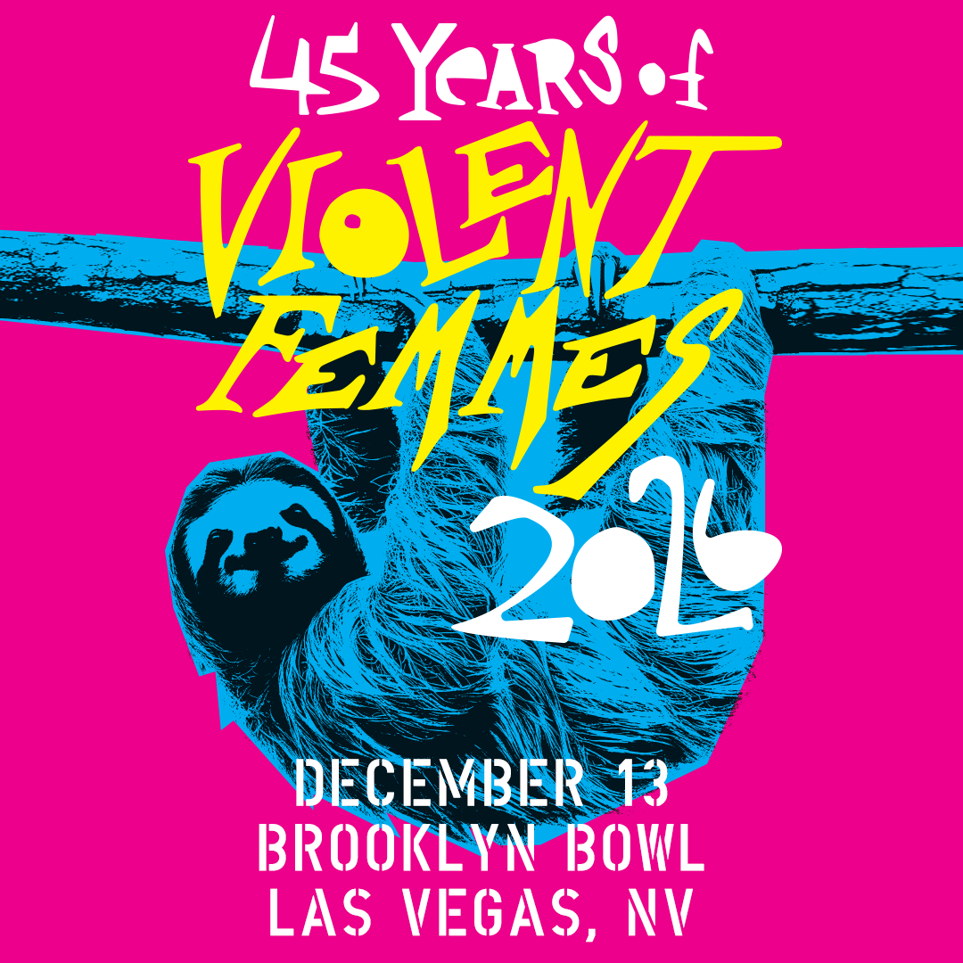 Violent Femmes: 45 Years of Violent Femmes Tour