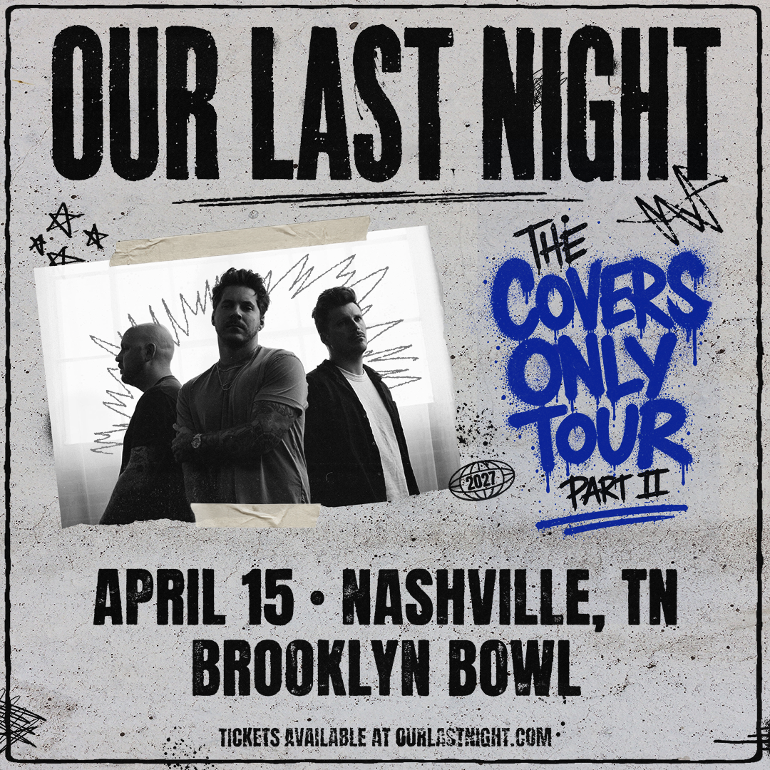 More Info for Our Last Night - The Covers Only Tour Part 2