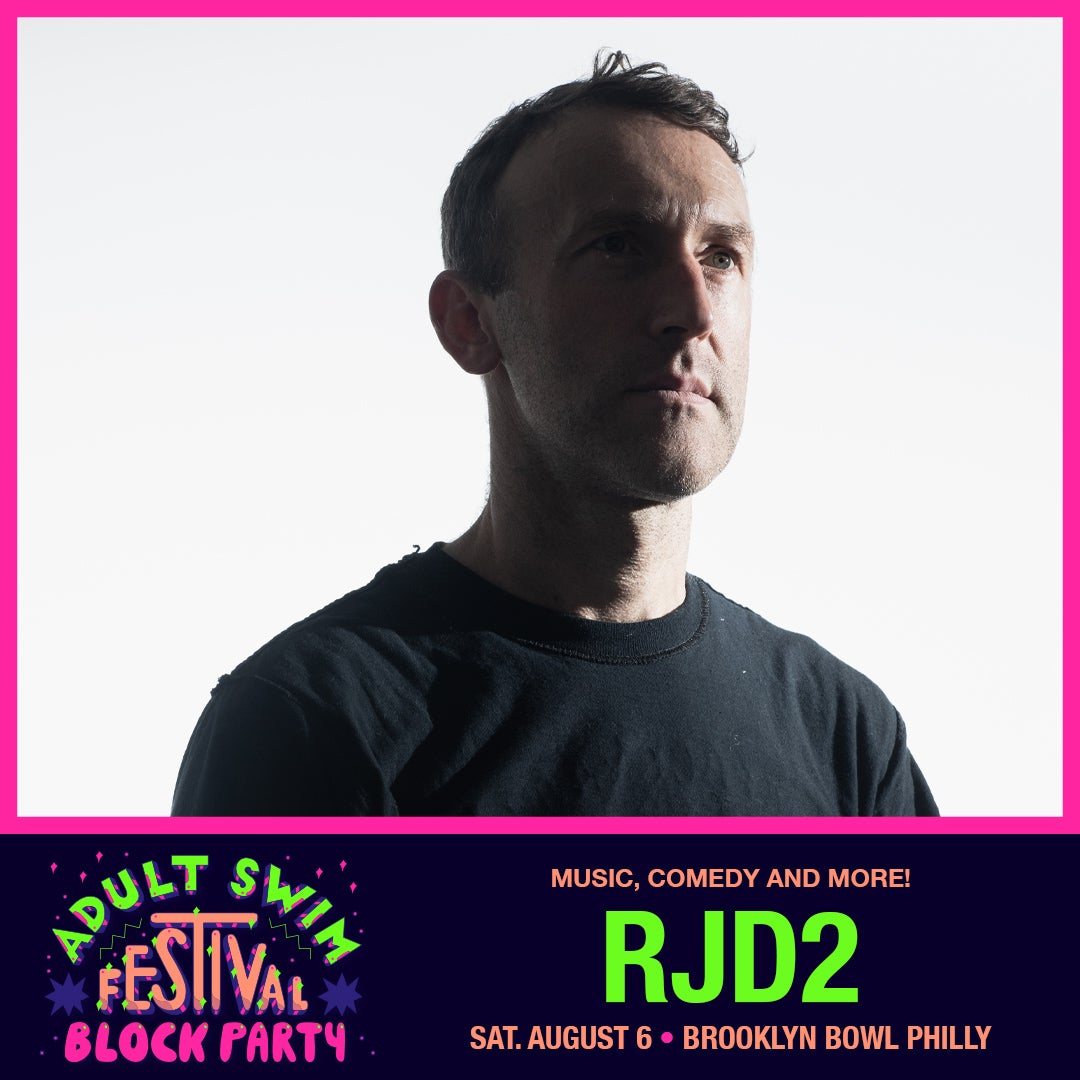 RJD2 – Adult Swim Festival Block Party